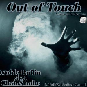 Outta Touch (feat. Delf & Broken Sword)