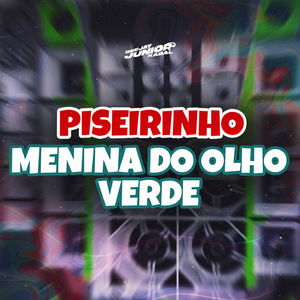 Piseirinho Menina do Olho