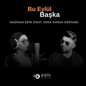 Bu Eyül Başka (feat. Enka Emrah Göknar)