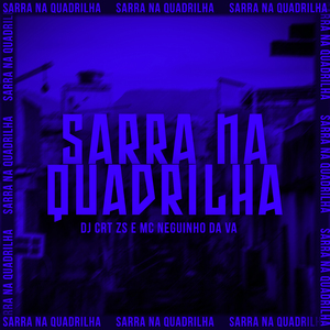 Sarra na Quadrilha