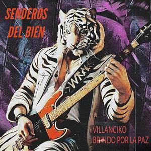 villanciko, brindo por la paz (SENDEROS DEL BIEN)