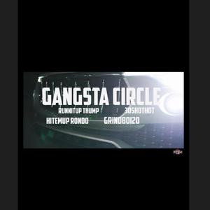 Gangsta Circle (feat. HitemUp Rondo, RunnitUp Thump & GrindBoi20)