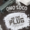 Ono Loco - We The Plug