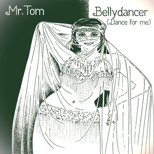 Bellydancer (Dance for Me)