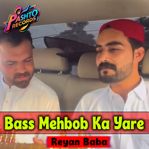 Bass Mehbob Ka Yare