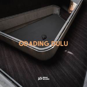ODADING DULU (feat. RECKY FRESHA)
