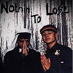 Nothin' to Lose