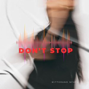 DON'T STOP