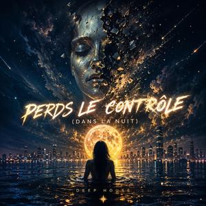 TMS - Perds le contrôle (Dans la nuit)