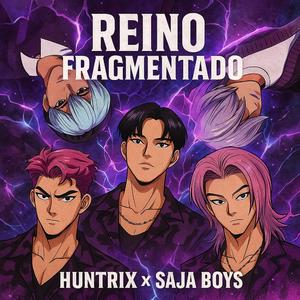 Huntrix x Saja Boys REINO FRAGMENTADO