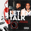 Dezzy McFly - Let Em Talk (feat. 93 Purpose)