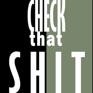 Check that shit