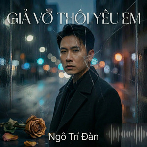 Giả Vờ Thôi Yêu Em