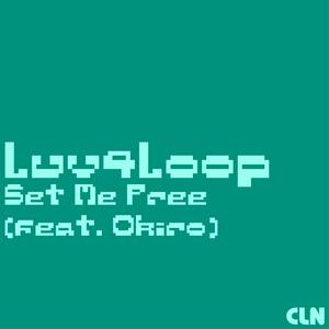 Set Me Free (feat. Okiro)