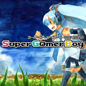 Super G@mer Boy (feat. 初音ミク) [2020 ver.]