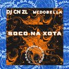 DJ CN ZL - Soco na Xota