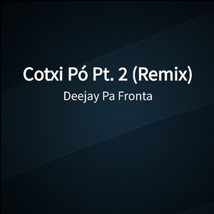 Cotxi Pó Pt. 2 (Remix)