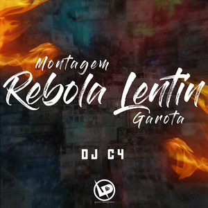 Montagem - Rebola Lentin Garota