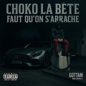 faut qu'on s'arrache