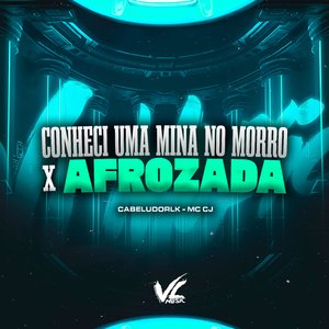 Conheci uma Mina no Morro X Afrozada