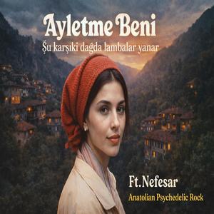 Ayletme Beni (feat. Nefesar)