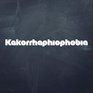 Kakorrhaphiophobia