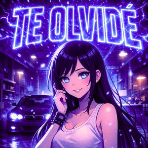 TE OLVIDÉ (feat. NAYA) (Super slowed)