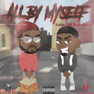 All By Myself (feat. Robb Hoffa)