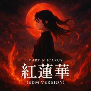 紅蓮華（EDM Version）