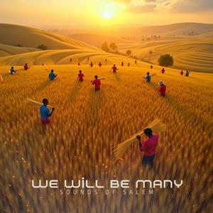 We will be many (feat. Lawrence Oyor & Moses Akoh)