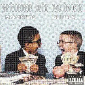 WHERE MY MONEY (feat. 2littreal)