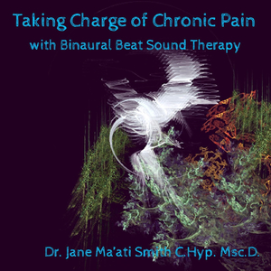 Taking Charge of Chronic Pain (Binaural Beat Pain Relief)