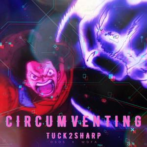 CIRCUMVENTING (Freestyle)