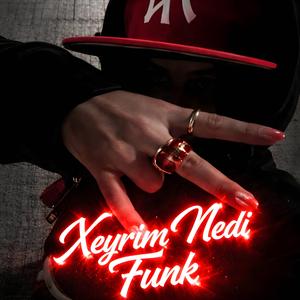 Xeyrim Nedi Funk