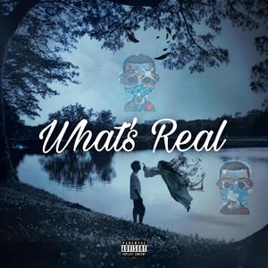 Whats Real
