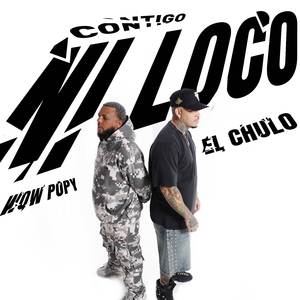 Contigo Ni Loco