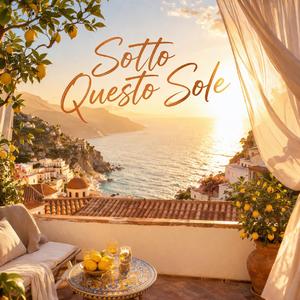 Sotto Questo Sole