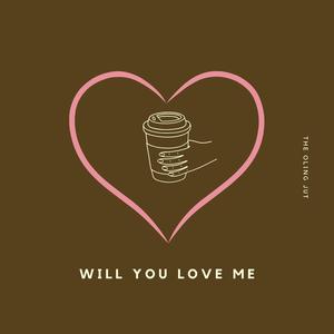 Will You Love Me (Guitar Version)