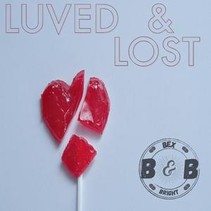 Luved & Lost