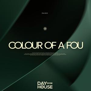 Colour Of A Fou