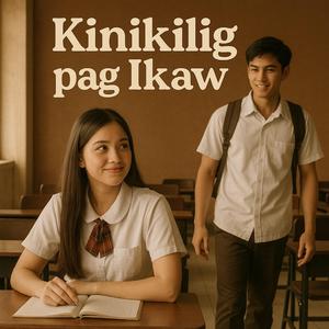 Kinikilig Pag-Ikaw