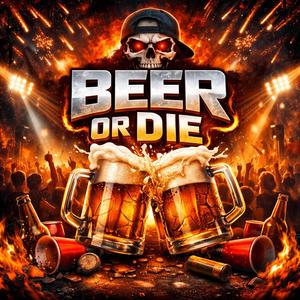 Beer or die