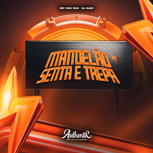 Mandelão Senta e Trepa