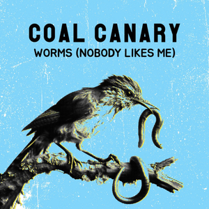 Worms (Nobody Likes Me)