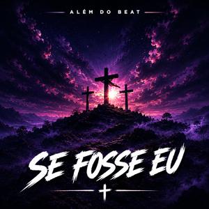 Se Fosse Eu