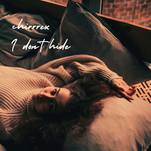 I don't hide