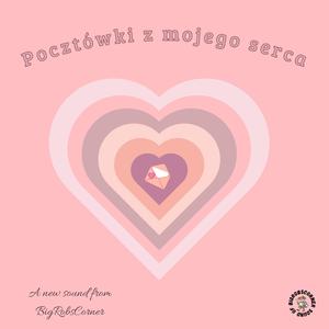 Pocztówki z mojego serca