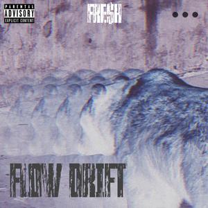 FLOW DRIFT FREESTYLE