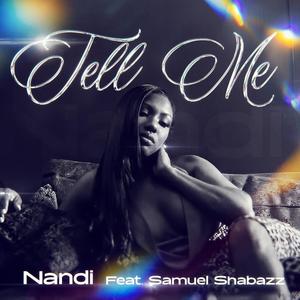 Tell Me (feat. Samuel Shabazz)