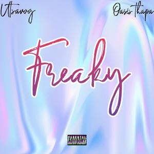 Freaky (feat. Oasis Thapa)